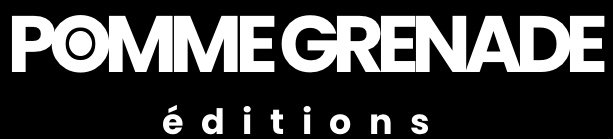 Pomme Grenade Editions